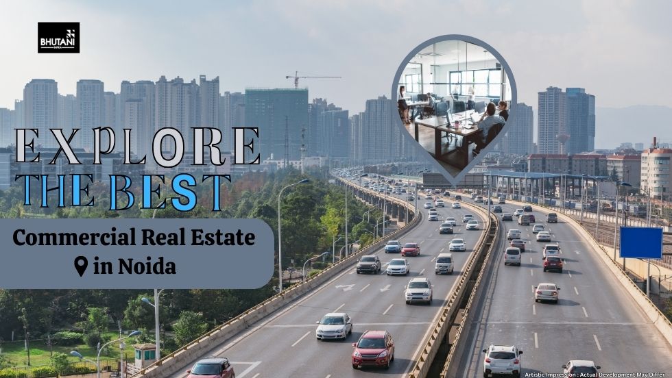 Exploring the best commercial real estate in Noida
