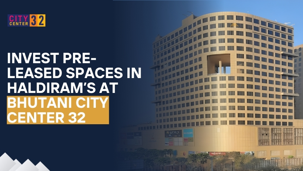 Invest Pre-Leased Spaces in Haldiram’s at Bhutani City Center 32