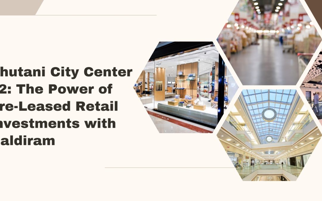 Bhutani City Center 32: The Power of Pre-Leased Retail Investments with Haldiram